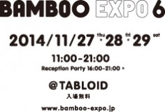 BAMBOO EXPO 6 開催！